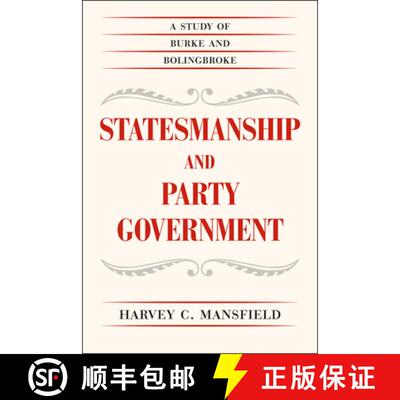 【3-4周达】Statesmanship and Party Government – A Study of Burke and Bolingbroke [9780226022178]