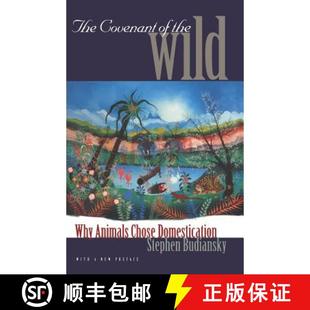 Wild Why Domestication The Chose 4周达 9780300079937 Covenant Animals the