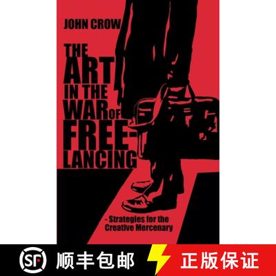 【3-4周达】The Art in the War of Freelancing: Strategies for the Creative Mercenary [9798232567637]