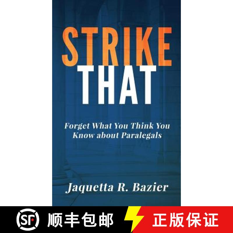 【3-4周达】Strike That: Forget What You Think You Know About Paralegals [9780692949191]