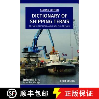 【3-4周达】Dictionary of Shipping Terms: French-English and English-French [9781138574496]