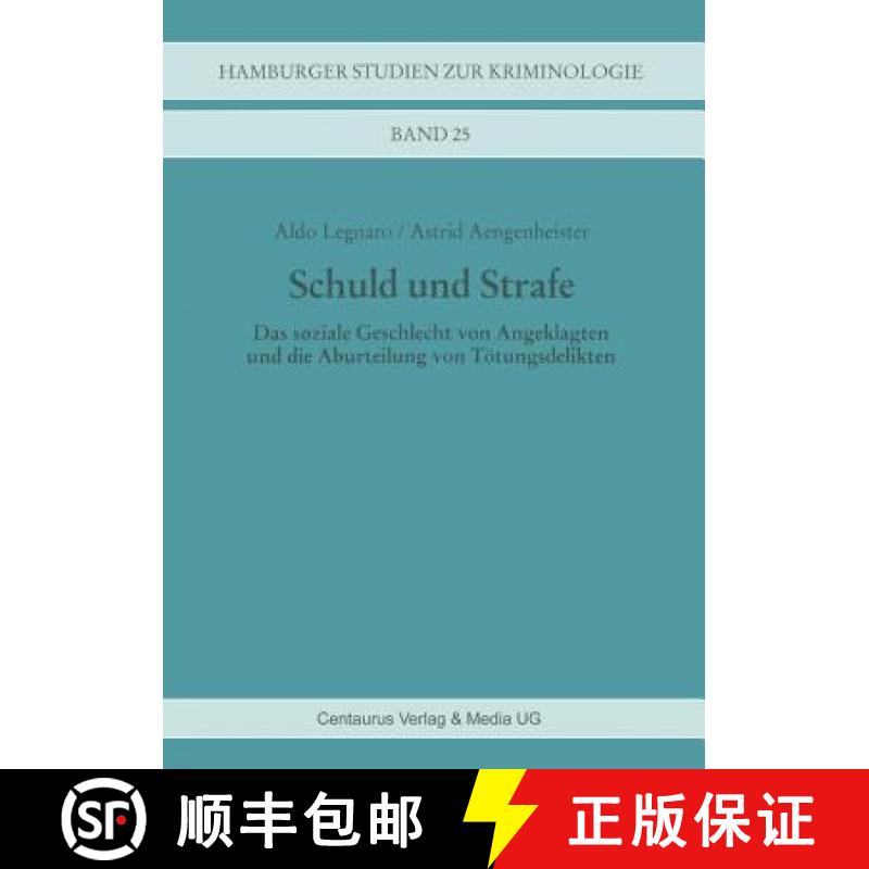【3-4周达】Schuld und Strafe : Das soziale Geschlecht von Angeklagten und die Aburteilung von Tötung... [9783825502249]