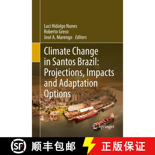 【3-4周达】精装 Climate Change in Santos Brazil: Projections, Impacts and Adaptation Options [9783319965345]
