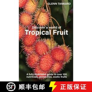 over nutritious world Fruit fully Tropical guide 9781763652514 glut... Discover 3周达 illustrated 100