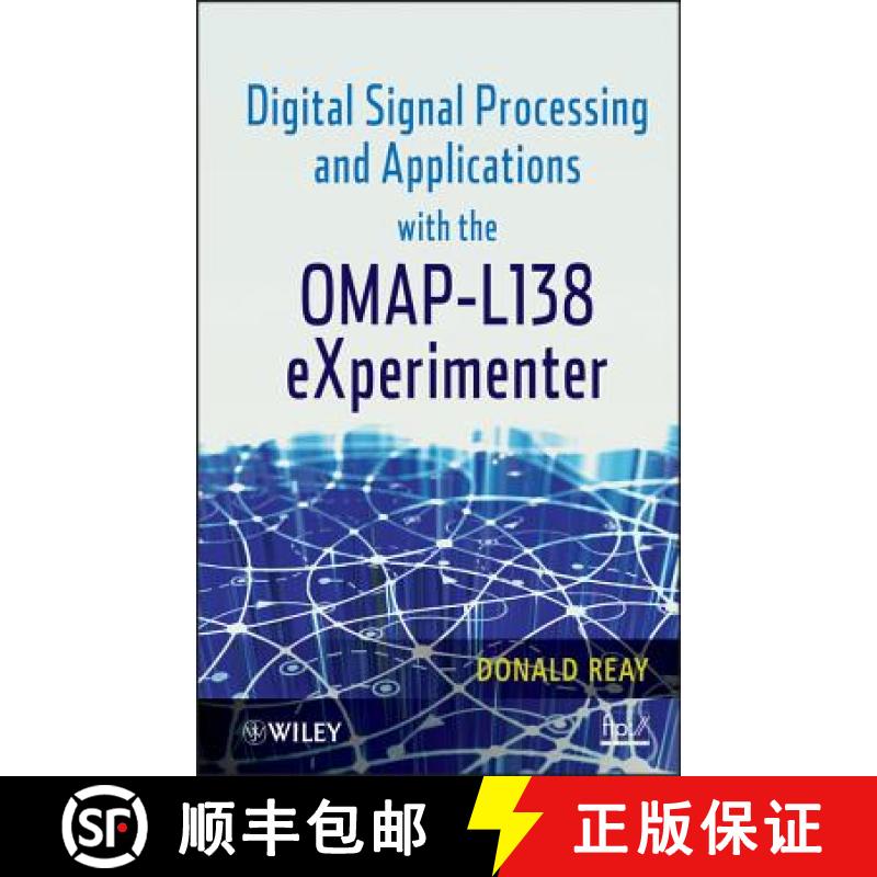 【3-4周达】Digital Signal Processing And Applications With The Omap L138 Experimenter [Wiley电子电气... [9780470936863]