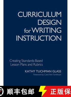 【3-4周达】Curriculum Design for Writing Instruction: Creating Standards-Based Lesson Plans and Rubrics [9781412904568]