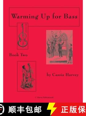 【3-4周达】Warming Up for Bass, Book Two [9781932823486]