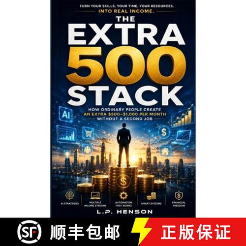 【3-4周达】The Extra 500 Stack: How Ordinary People Create An Extra $500-$1,000 Per Month Without A S... [9798240972973]