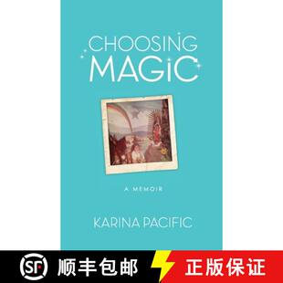 Choosing Magic Pacific 9780692171196 Karina 4周达 Memoir