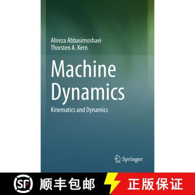 【3-4周达】Machine Dynamics: Kinematics and Dynamics [9789819960125]
