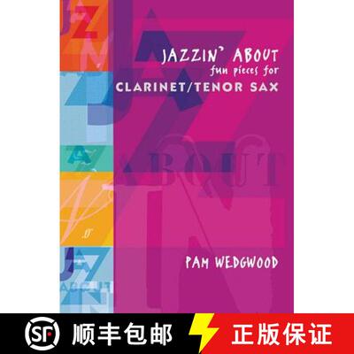【3-4周达】Jazzin' About: Clarinet or Tenor Saxophone: Fun Pieces for Clarinet [9780571512737]