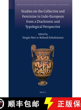 预订 Studies on the Collective and Feminine in Indo-European from a Diachronic and Typological Perspe... [9789004230965]