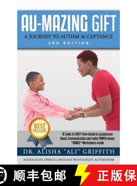 预订 Au-Mazing Gift: A Journey to Autism Acceptance 2nd Edition [9780999691915]
