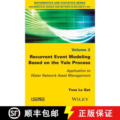 【3-4周达】Recurrent Event Modeling Based On The Yule Process: Application To Water Network Asset Man... [9781848218918]