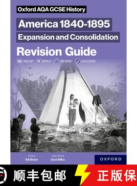 【3-4周达】Oxford AQA GCSE History (9-1): America 1840-1895: Expansion and Consolidation Revision Guide [9781382044059]