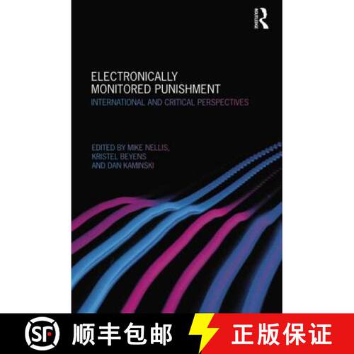【3-4周达】Electronically Monitored Punishment: International and Critical Perspectives [9780415625951]