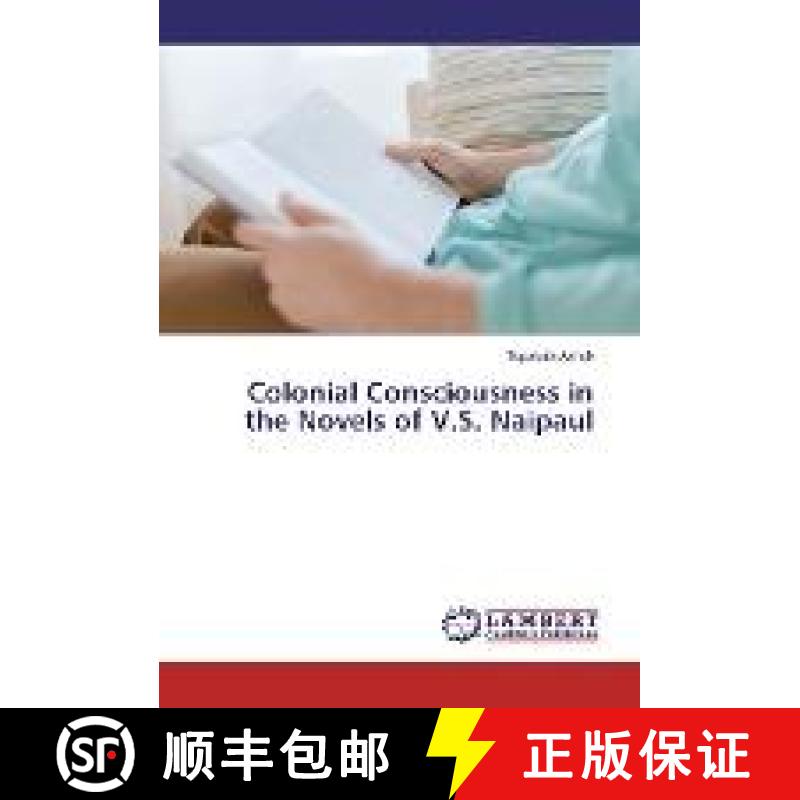 预订 Colonial Consciousness in the Novels of V.S. Naipaul [9783330022720]