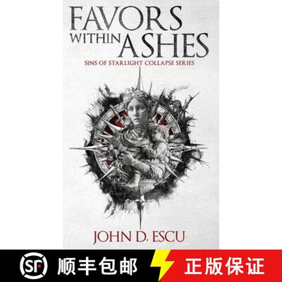 【3-4周达】精装 Favors within Ashes: Book one in the brand new Epic Grimdark Fantasy series - Sins of... [9783982636917]
