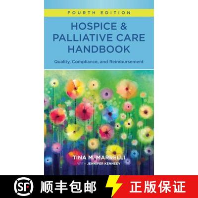 【3-4周达】Hospice and Palliative Care Handbook, Fourth Edition: Quality, Compliance, and Reimbursement [9781646480852]