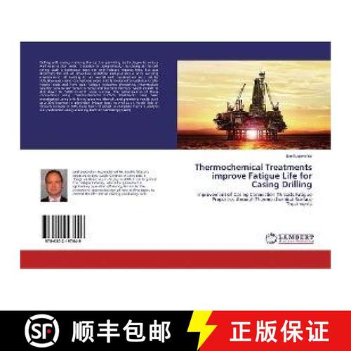 预订 Thermochemical Treatments improve Fatigue Life for Casing Drilling [9786202197649]