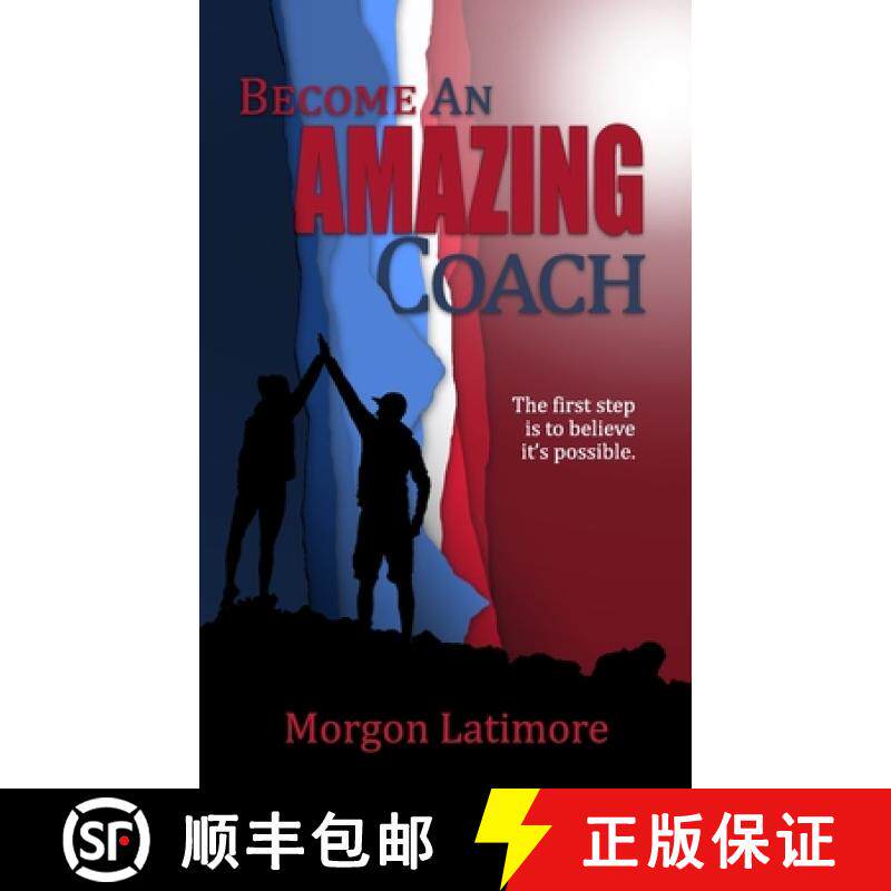预订 Become an Amazing Coach: The first step is to believe it's possible. [9781952313042]