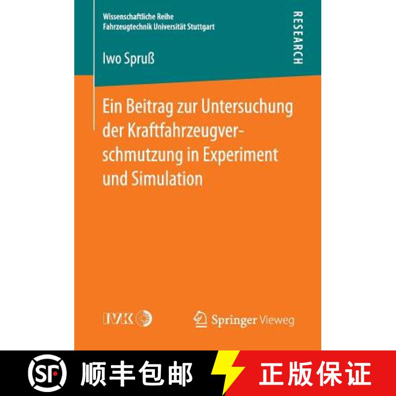【3-4周达】Ein Beitrag Zur Untersuchung Der Kraftfahrzeugverschmutzung in Experiment Und Simulation [9783658130282]