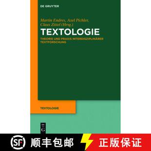 【3-4周达】精装 Textologie – Theorie und Praxis interdisziplinärer Textforschung [9783110350319]