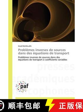 预订 Problèmes inverses de sources dans des équations de transport [9783838141510]