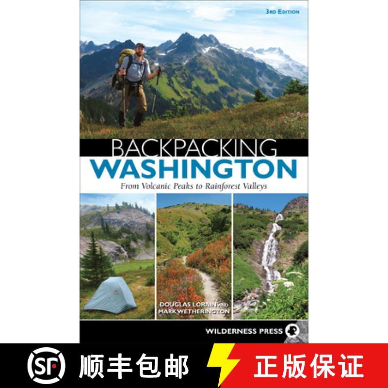 【2-3周达】Backpacking Washington : From Volcanic Peaks to Rainforest Valleys [9780899978567]