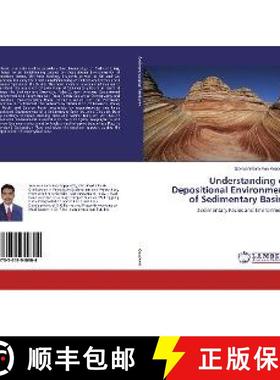 预订 Understanding of Depositional Environment of Sedimentary Basins [9783659940804]