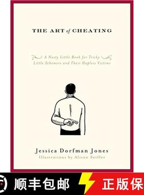 【3-4周达】The Art of Cheating: A Nasty Little Book for Tricky Little Schemers and Their Hapless Victims [9781416549130]