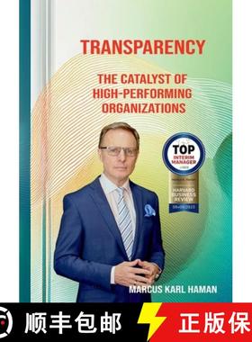 【3-4周达】Transparency: The catalyst for high-performing organizations [9783839136188]