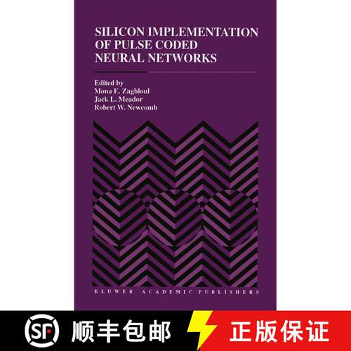 【3-4周达】Silicon Implementation of Pulse Coded Neural Networks [9781461361527]