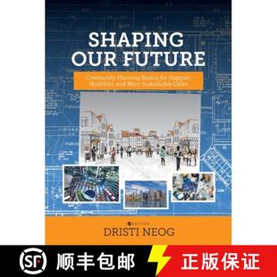 Sustainable our Planning Community 预订 for More Cities and Future Healthier Happier 9781516579204 Basics Shaping