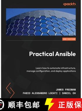 【3-4周达】Practical Ansible - Second Edition: Learn how to automate infrastructure, manage configura... [9781805129974]