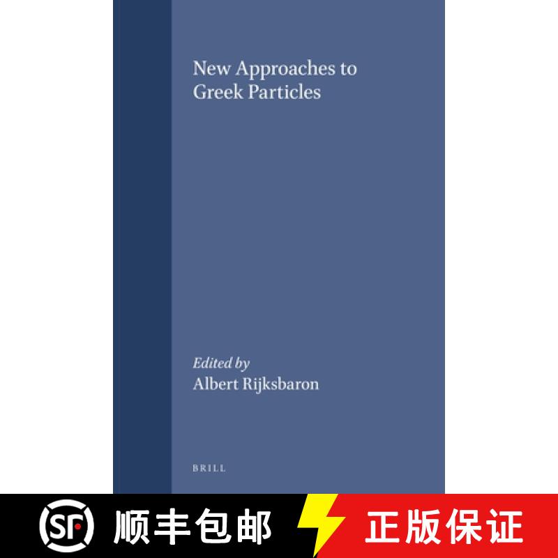 【3-4周达】New Approaches to Greek Particles: Proceedings of the Colloquium Held in Amsterdam, Januar... [9789050630979]