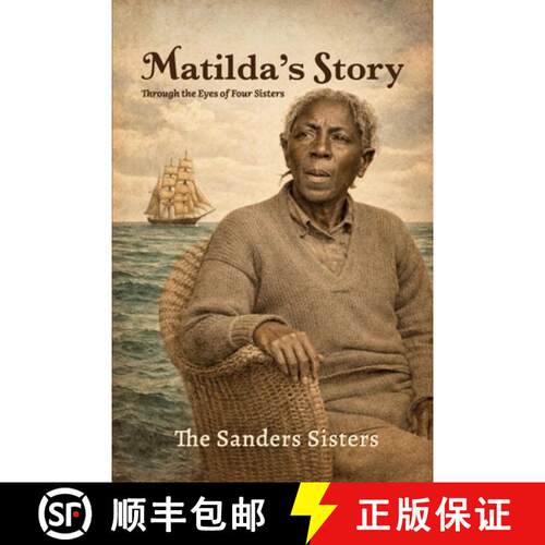 【3-4周达】Matilda's Story, Through the Eyes of Four Sisters [9798902232568]