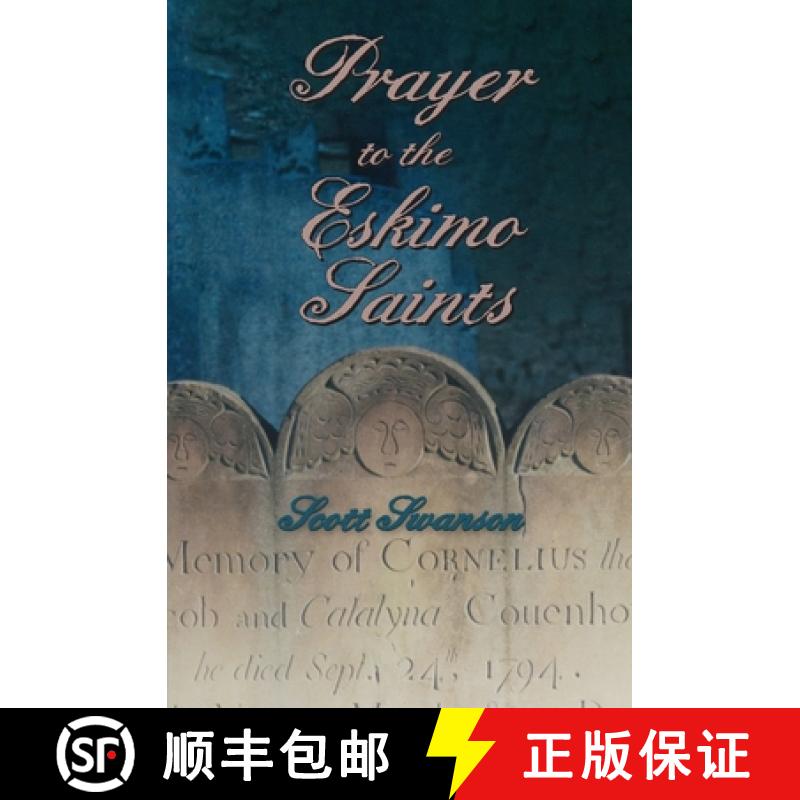 【3-4周达】Prayer to the Eskimo Saints [9798218580216]