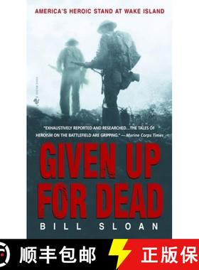 【3-4周达】Given Up for Dead: America's Heroic Stand at Wake Island [9780553585674]