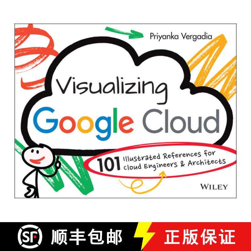 【3-4周达】Visualizing Google Cloud: 101 Illustrated Referenc es for Cloud Engineers and Architects [9781119816324]