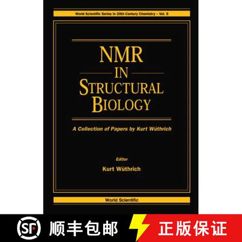【3-4周达】NMR in Structural Biology: A Collection of Papers by Kurt Wuthrich [9789810223847]