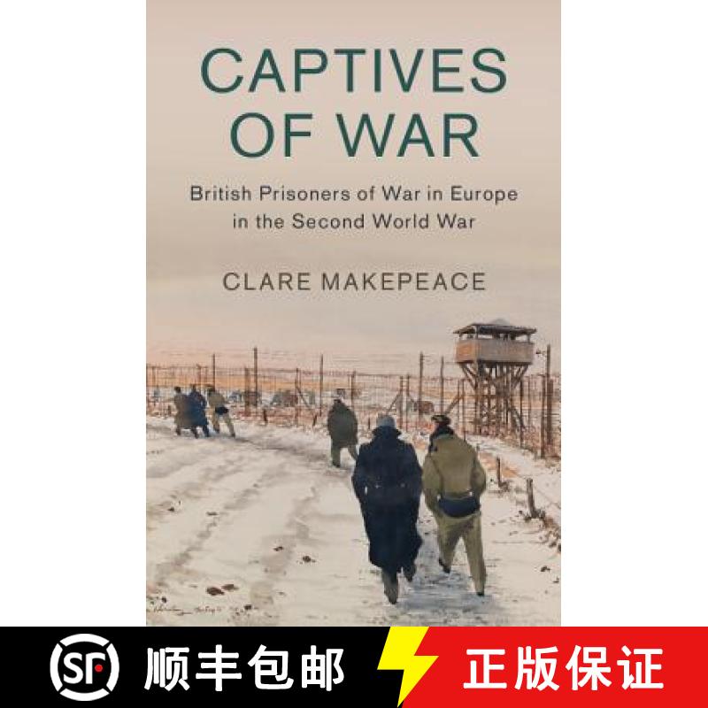 【3-4周达】Captives of War: British Prisoners of War in Europe in the Second World War - Captives of ... [9781107145870]