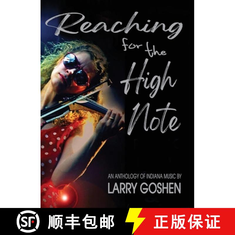【3-4周达】Reaching for the High Note: An Anthology of Indiana Music [9781955622820]