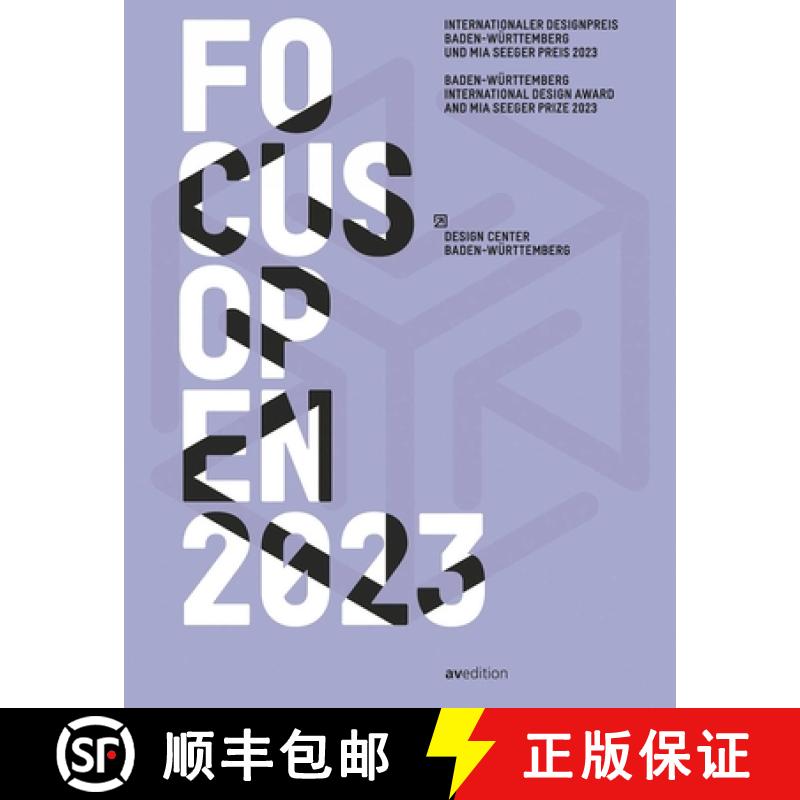 【3-4周达】Focus Open 2023 : Baden-Württemberg International Design Award and Mia Seeger Prize 2023 [9783899864021]