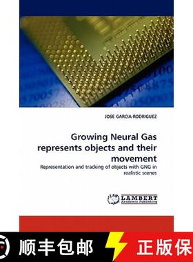 预订 Growing Neural Gas Represents Objects and Their Movement [9783844322675]