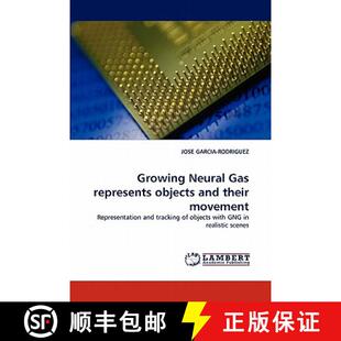 预订 Growing Neural Gas Represents Objects and Their Movement [9783844322675]