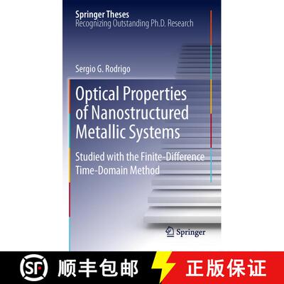 【3-4周达】Optical Properties of Nanostructured Metallic Systems : Studied with the Finite-Difference... [9783642230844]