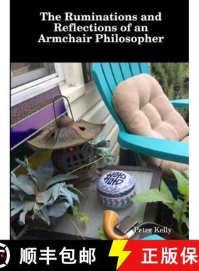 【3-4周达】The Ruminations and Reflections of an Armchair Philosopher [9780359455744]