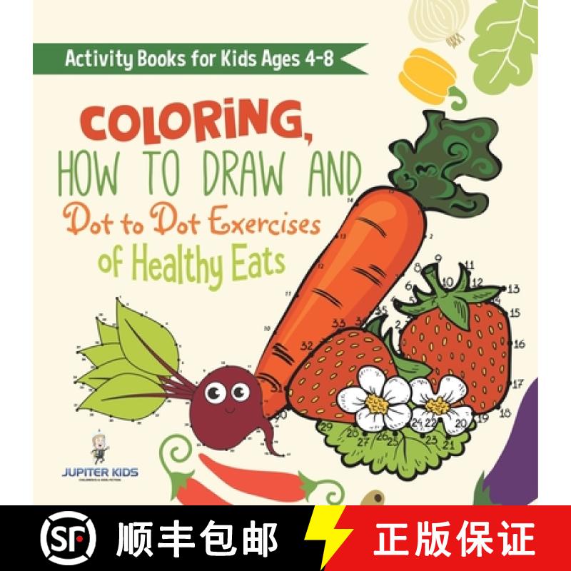【3-4周达】Activity Books for Kids Ages 4-8. Coloring, How to Draw and Dot to Dot Exercises of Health... [9798869438904]