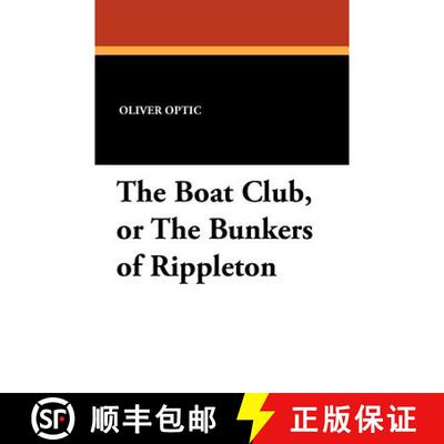 【3-4周达】The Boat Club, or the Bunkers of Rippleton [9781434458131]